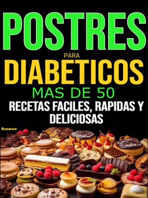 cover image of Postres para diabeticos más de 50 prostre para diabéticos